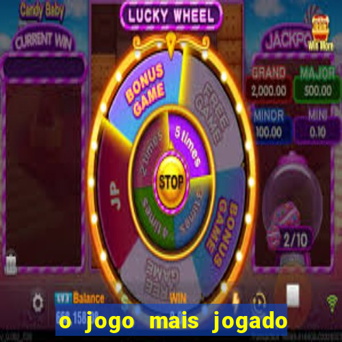 o jogo mais jogado do mundo